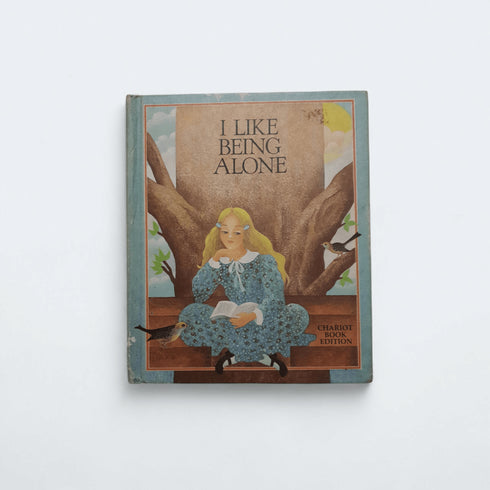 I Like Being Alone by Joy Wilt - Books Worth Keeping